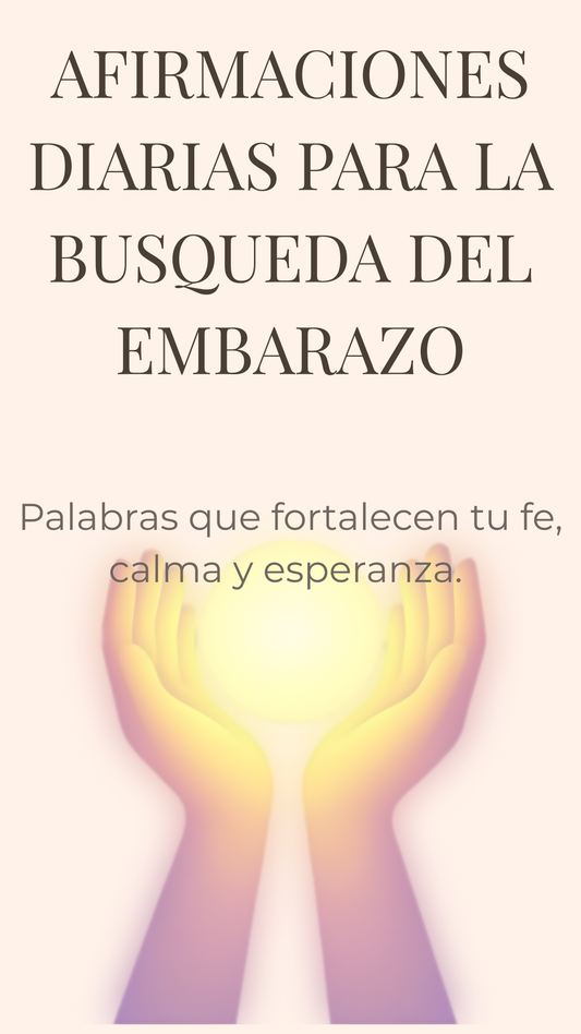 AFIRMACIONES DIARIAS PARA LA BUSQUEDA DE UN EMBARAZO